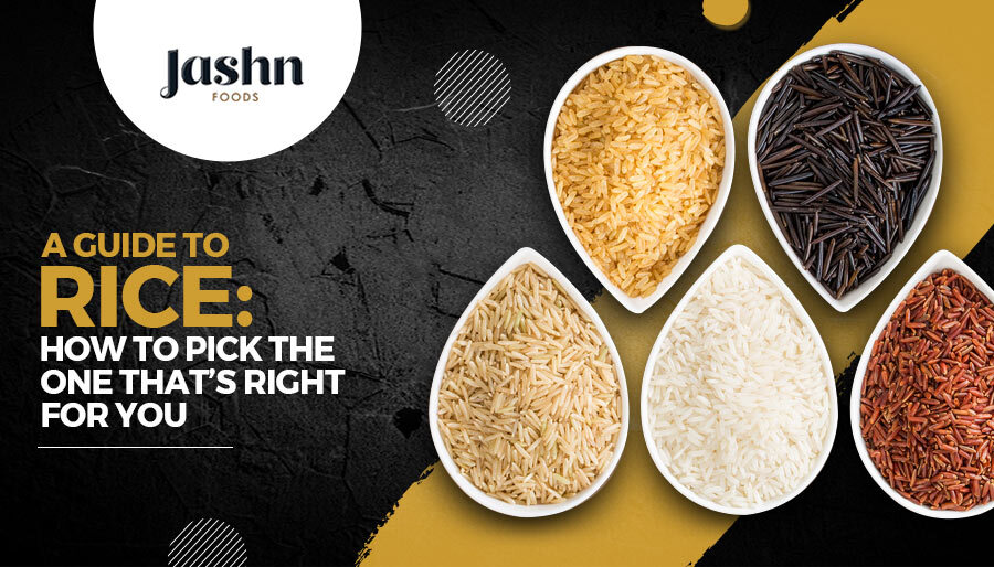 A Guide to Rice How to Pick the One That’s Right for You