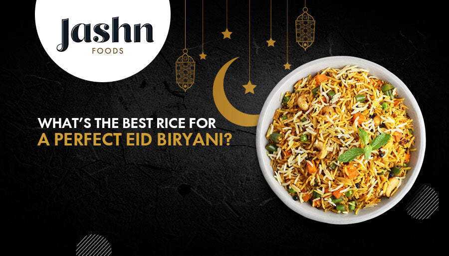 What’s the Best Rice for a Perfect Eid Biryani?