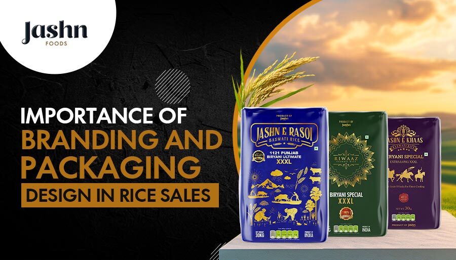 Importance of Branding and Packaging Design in Rice Sales