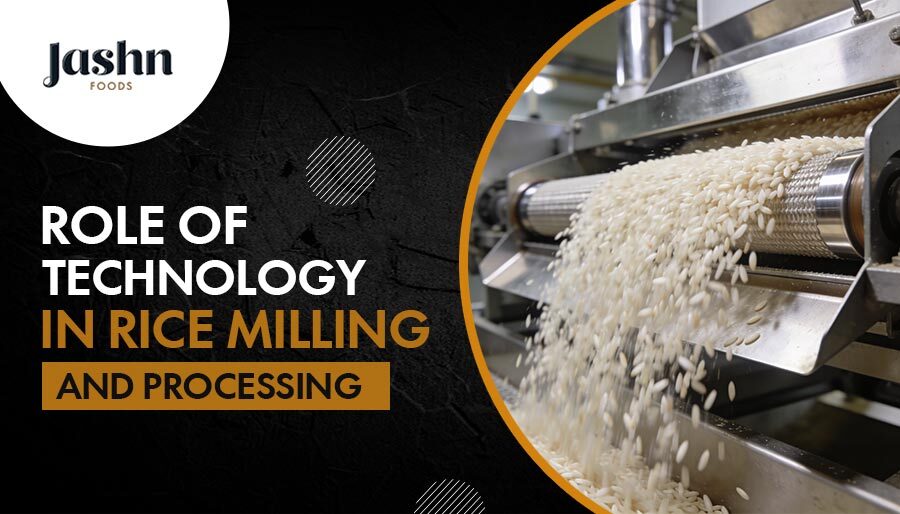 Role of Technology in Rice Milling and Processing