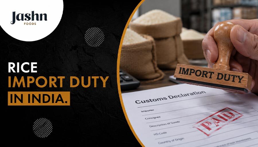 Rice Import Duty in India: What Importers Actually Need to Know