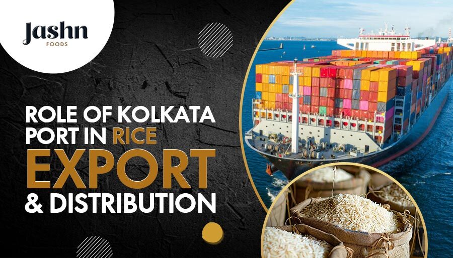Role of Kolkata Port in Rice Export and Distribution