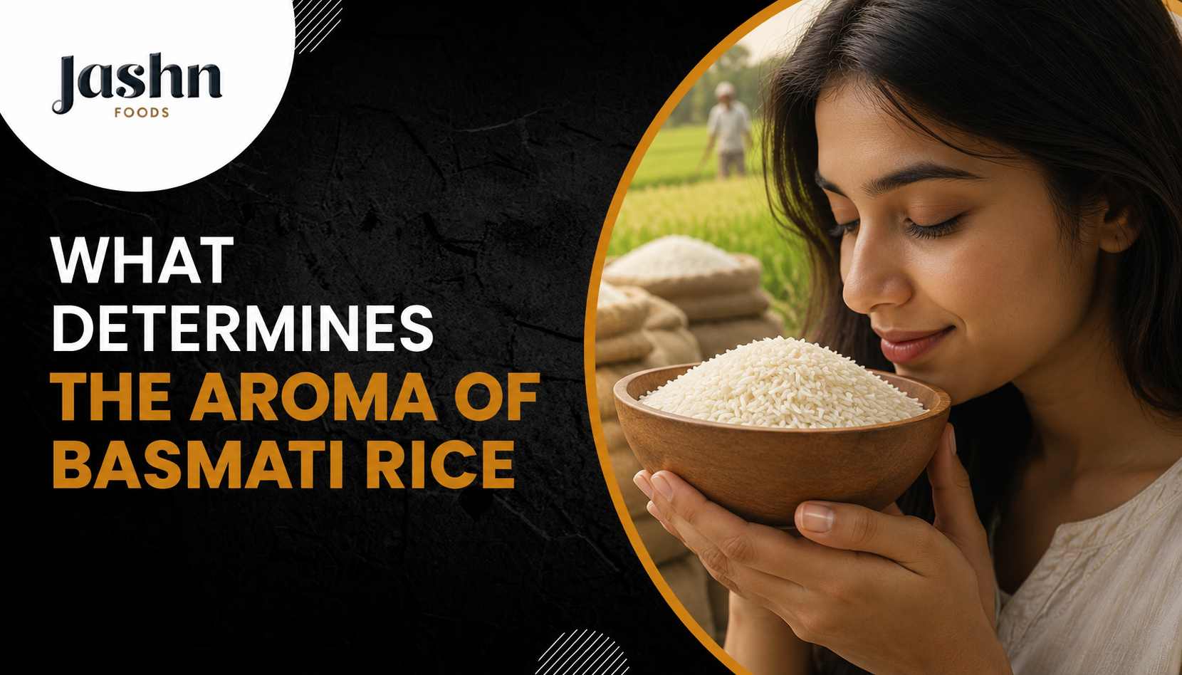 What Determines the Aroma of Basmati Rice?