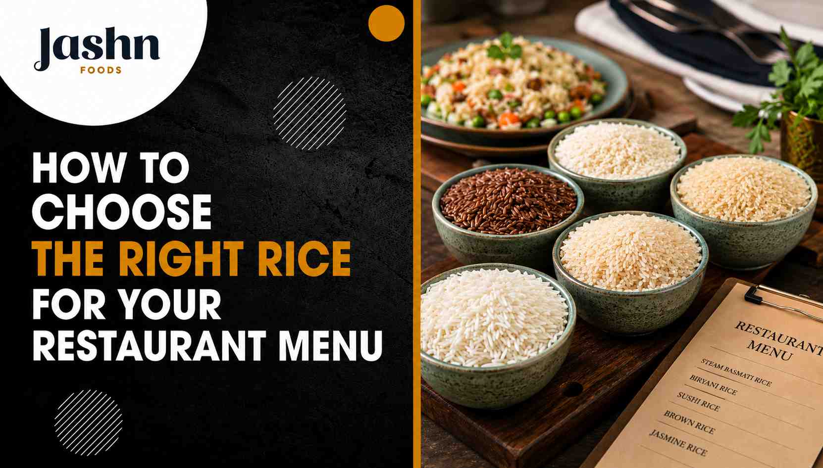 How to Choose the Right Rice for Your Restaurant Menu