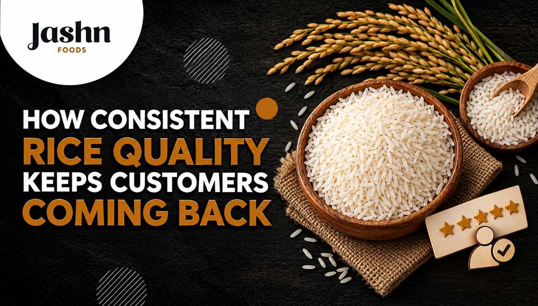 How Consistent Rice Quality Keeps Customers Coming Back