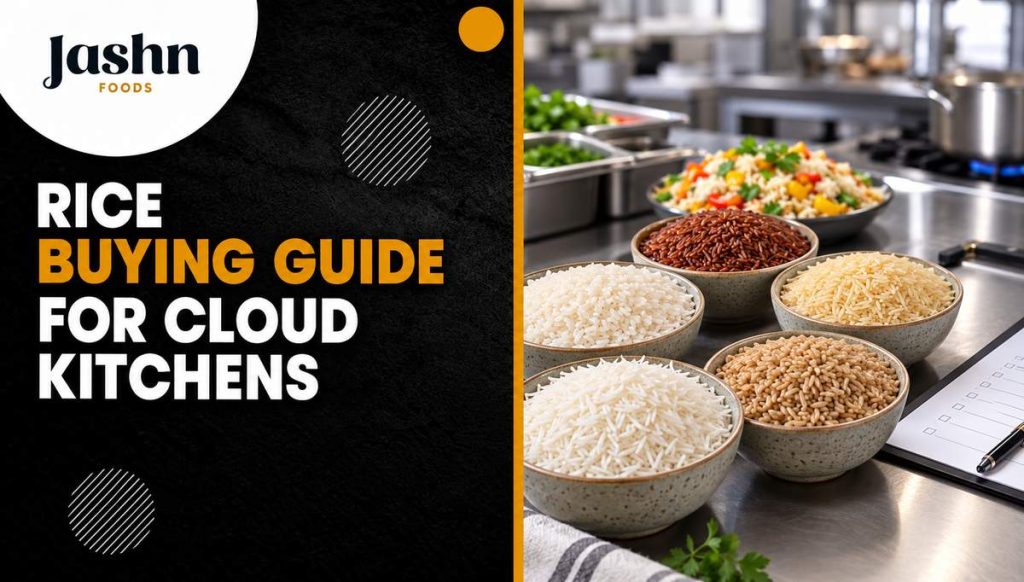 Rice Buying Guide for Cloud Kitchens
